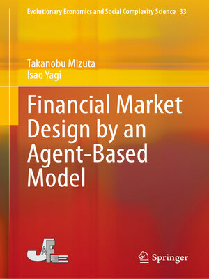 cover image of Financial Market Design by an Agent-Based Model